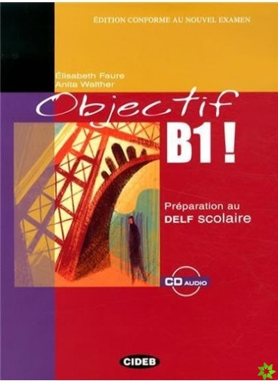OBJECTIF B1! + CD BLACK CAT - CIDEB