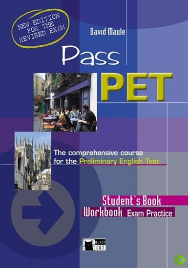 PASS PET REVISED STUDENT´S BOOK + WORKBOOK + CDs /2/ BLACK CAT - CIDEB