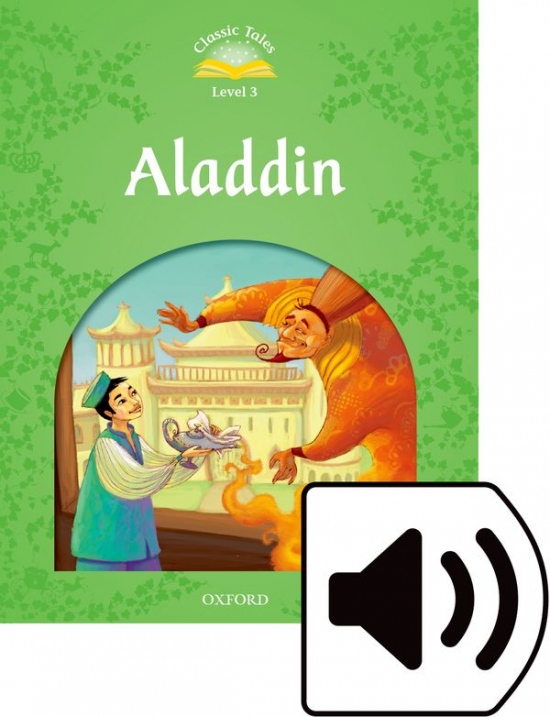 Classic Tales Second Edition Level 3 Aladdin with Mp3 audio Oxford University Press
