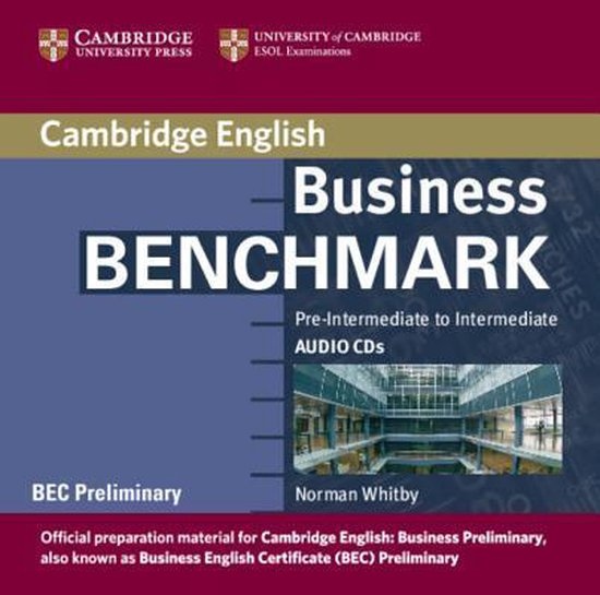 Business Benchmark Pre-Intermediate to Intermediate Audio CDs BEC Preliminary Edition Cambridge University Press