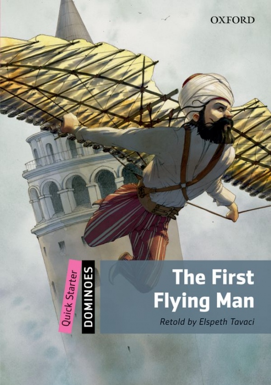 Dominoes Quick Starter The First Flying Man with Mp3 Oxford University Press