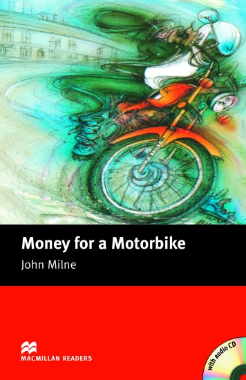 Macmillan Readers Beginner Money for a Motorbike + CD Macmillan