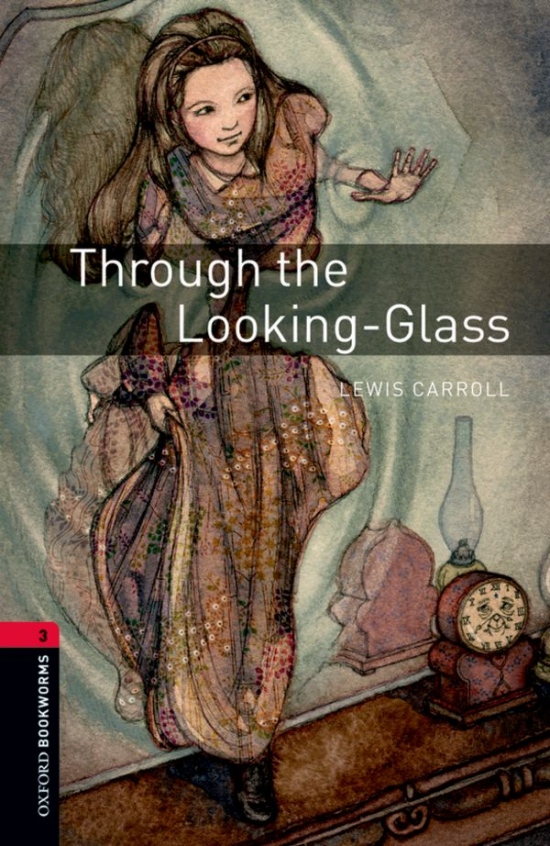 New Oxford Bookworms Library 3 Through the Looking Glass Book with Audio Mp3 Oxford University Press