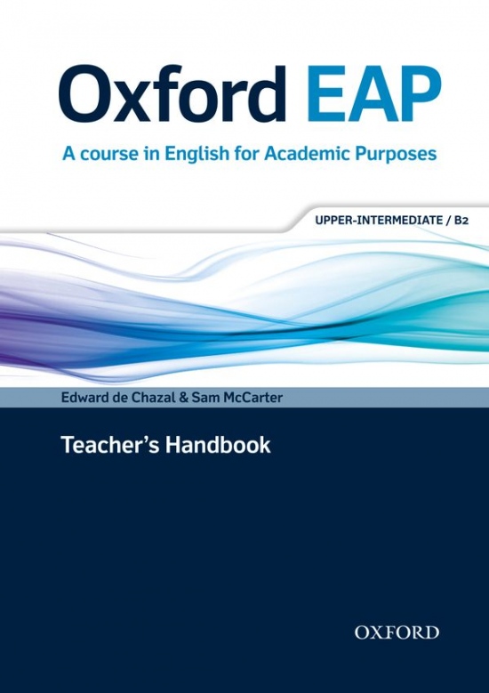 Oxford EAP (English for Academic Purposes) B2 Teacher´s Book with DVD a Audio CD Oxford University Press