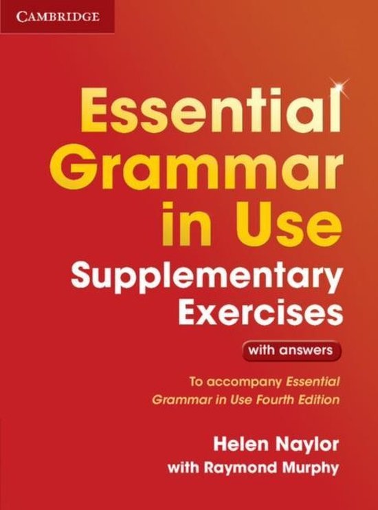 ESSENTIAL GRAMMAR IN USE 3ed SUPPLEMENTARY EXERCISES WITH ANSWERS Cambridge University Press