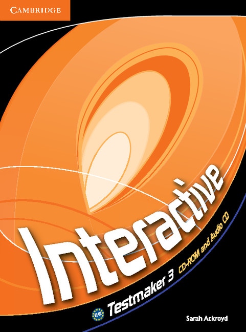 Interactive 3 Testmaker CD-ROM and Audio CD Cambridge University Press