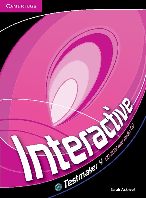 Interactive 4 Testmaker CD-ROM and Audio CD Cambridge University Press