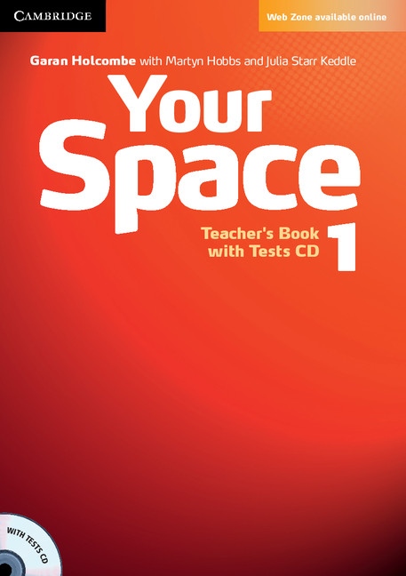 Your Space 1 Teacher´s Book with Tests CD Cambridge University Press