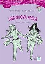 ITALIANO FACILE PER RAGAZZI UNA NUOVA AMICA + CD