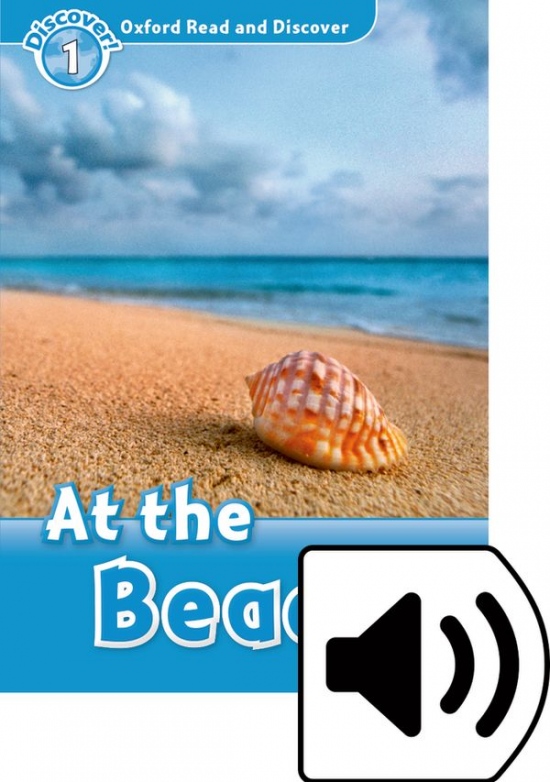 Oxford Read And Discover 1 At the Beach with Mp3 Pack Oxford University Press