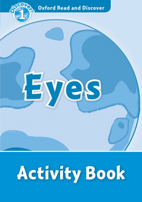 Oxford Read And Discover 1 Eyes Activity Book Oxford University Press