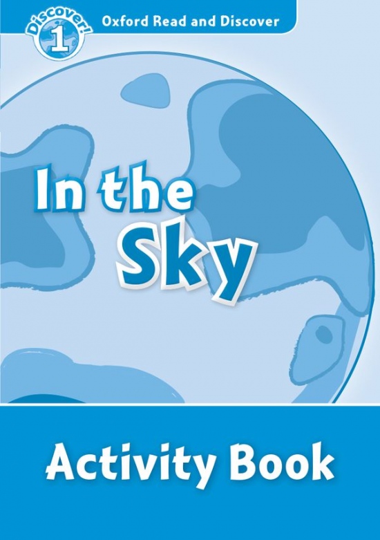 Oxford Read And Discover 1 In the Sky Activity Book Oxford University Press