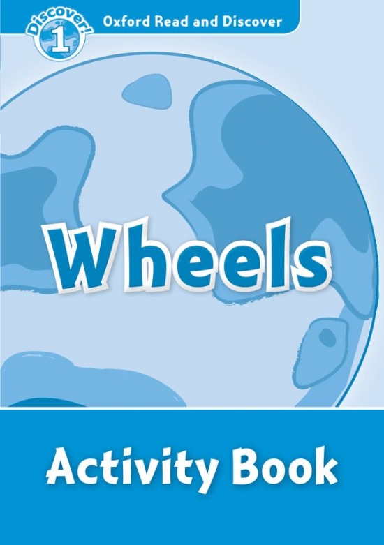 Oxford Read And Discover 1 Wheels Activity Book Oxford University Press