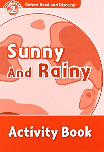 Oxford Read And Discover 2 Sunny and Rainy Activity Book Oxford University Press