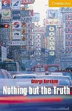 Cambridge English Readers 4 Nothing but the Truth: Book/2 Audio CDs pack ( Adventure)