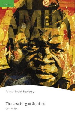 Pearson English Readers 3 The Last King of Scotland