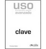 USO GRAMATICA AVANZADO ED. 2011 - CLAVES