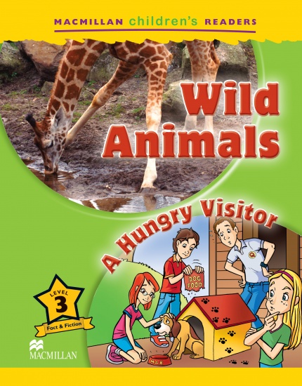 Macmillan Children´s Readers Level 3 Wild Animals / A Hungry Visitor Macmillan