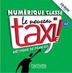 LE NOUVEAU TAXI! 2 MANUEL NUMÉRIQUE INTERACTIF Hachette