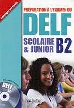 DELF SCOLAIRE a JUNIOR B2 Livre a CD Hachette