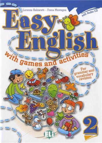 EASY ENGLISH with games and activities 2 ELI