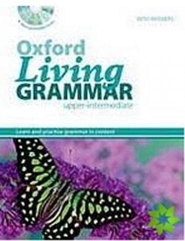 Oxford Living Grammar Upper Intermediate with CD-ROM Oxford University Press