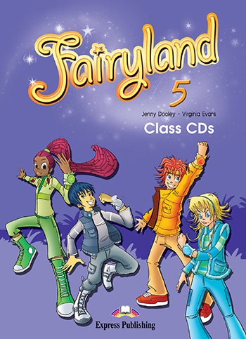 Fairyland 5 - class audio CD (3) Express Publishing