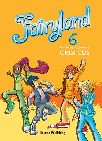 Fairyland 6 - class audio CD (3) Express Publishing