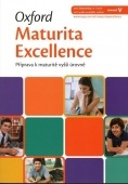 OXFORD MATURITA EXCELLENCE V: Příprava k maturitě vyšší úrovně