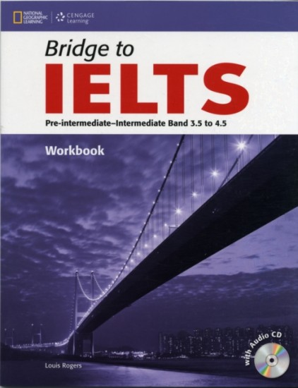 Bridge to IELTS Workbook with Audio CD National Geographic learning