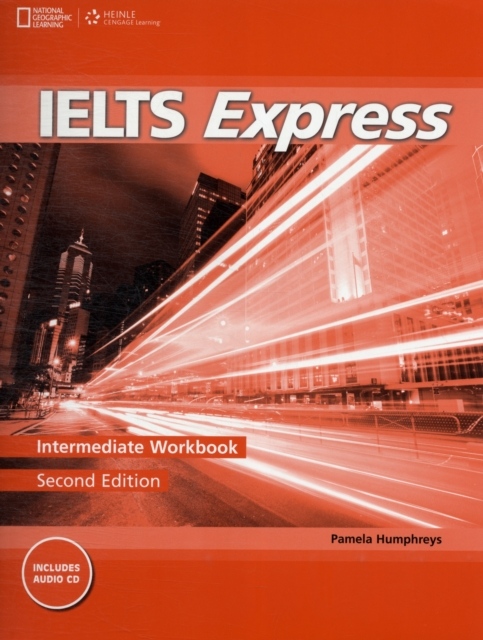 IELTS Express Second Edition Intermediate Workbook + Audio CD National Geographic learning