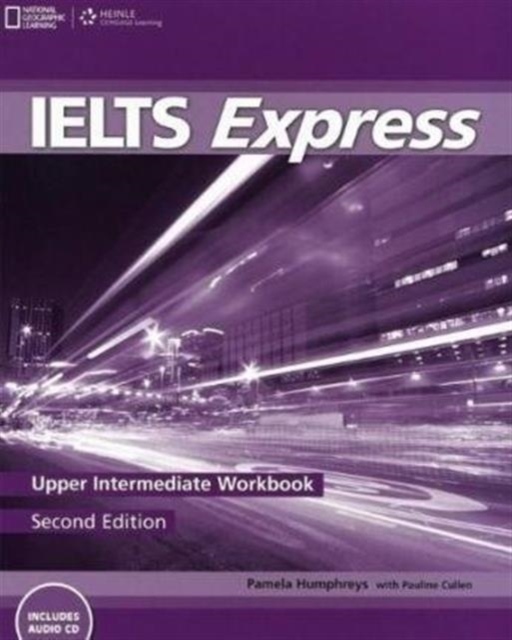IELTS Express Second Edition Upper Intermediate Workbook + Audio CD National Geographic learning