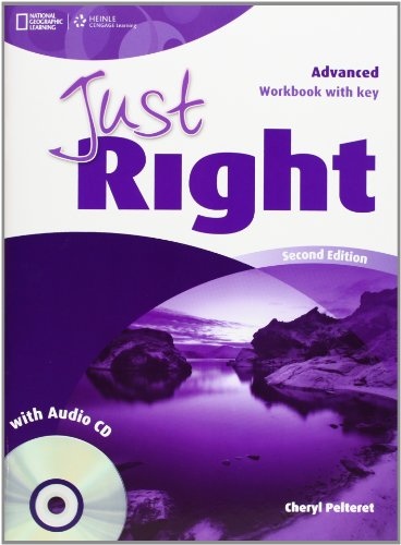 Just Right (2nd Edition) Advanced Workbook without Key with Audio CD National Geographic learning