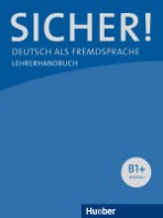 Sicher! B1+ Lehrerhandbuch Hueber Verlag