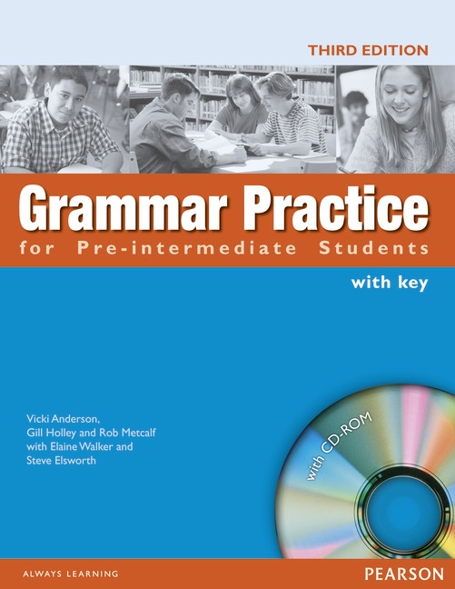 GRAMMAR PRACTICE for Pre-intermediate Students with CD-ROM Pearson