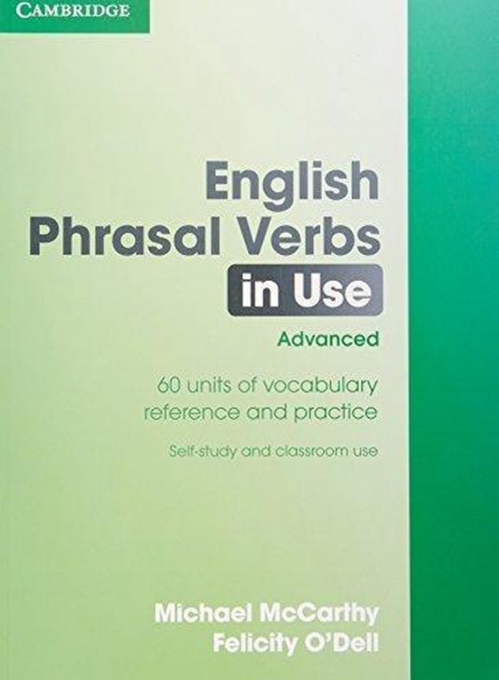 English Phrasal Verbs in Use Advanced with Answers Cambridge University Press