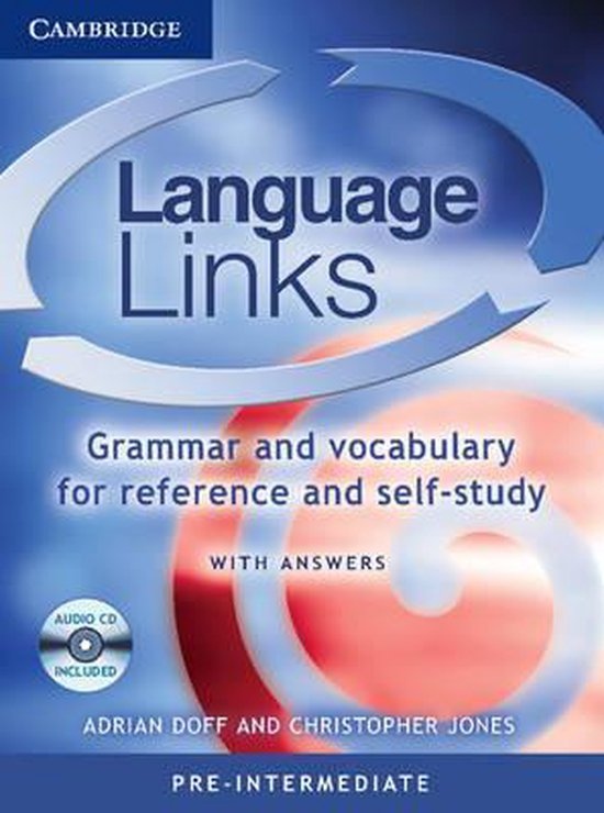 Language Links - Pre-intermediate Grammar and Vocabulary Reference for Self-Study with Answers and Audio CD Cambridge University Press