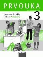 Prvouka 3 pro ZŠ Pracovní sešit