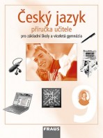 Český jazyk 9 pro ZŠ a VG Příručka učitele
