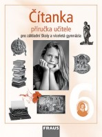 Čítanka 6 pro ZŠ a VG Příručka učitele