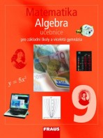 Matematika 9 pro ZŠ a VG Algebra Fraus