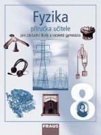 Fyzika 8 pro ZŠ a VG Příručka učitele