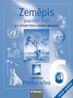 Zeměpis 6 pro ZŠ a VG Pracovní sešit /nové vydání/