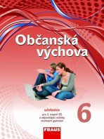 Občanská výchova 6 pro ZŠ a VG (nová generace) UČ