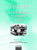 Výchova ke zdravému životnímu stylu Příručka učitele