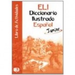 ELI DICCIONARIO ILUSTRADO ESPANOL JUNIOR Activity Book ELI