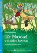 Lecturas ELI Infantil y Juvenil 3 TIO MANUEL Y EL ARBOL BAKONZI + CD ELI