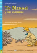 Lecturas ELI Infantil y Juvenil 3 TIO MANUEL Y LAS SURICATAS + CD
