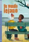 Lecturas ELI Adolescentes 2 UN MUNDO LEJANO + CD