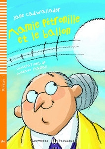 Lectures ELI Poussin 1 MAMIE PETRONILLE ET LE BALLON + CD
